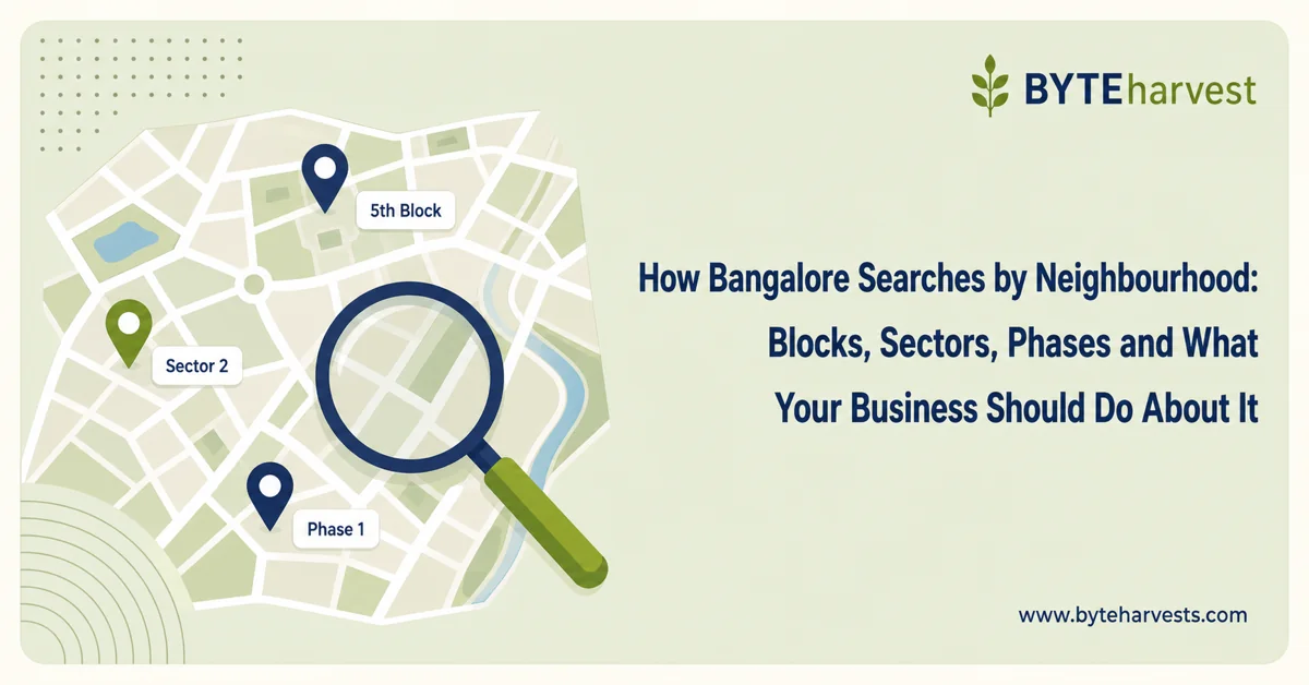 How Bangalore Searches by Neighbourhood — And What Your Business Should Do About It