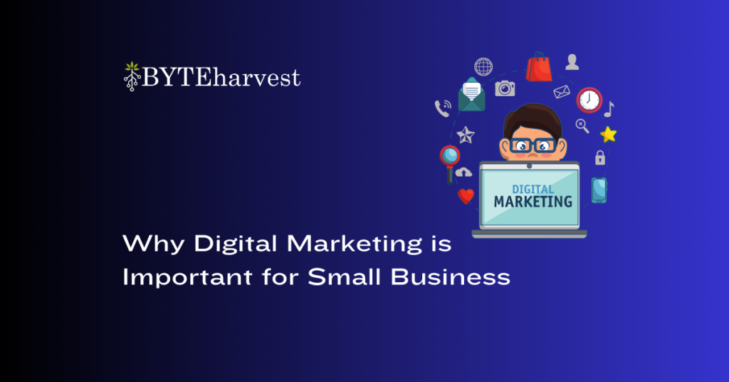 Why Digital Marketing is Important for Small Business